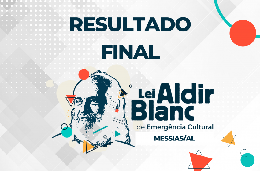  Resultado Final- Lei Aldir Blanc